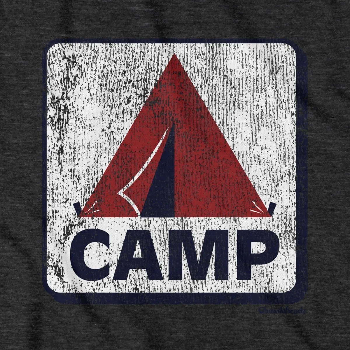 Camp Tent Sign T-Shirt