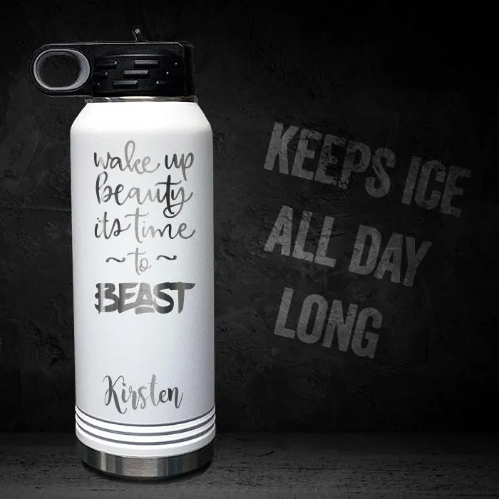 Wake Up Beauty Time To Beast Personalized Insulated 32oz Sport Bottle