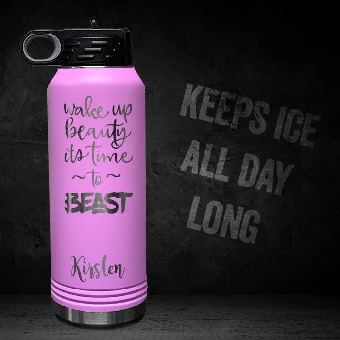 Wake Up Beauty Time To Beast Personalized Insulated 32oz Sport Bottle