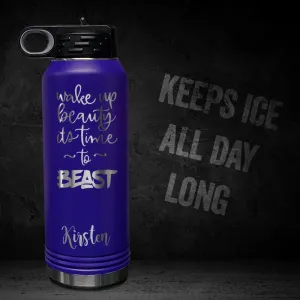 Wake Up Beauty Time To Beast Personalized Insulated 32oz Sport Bottle