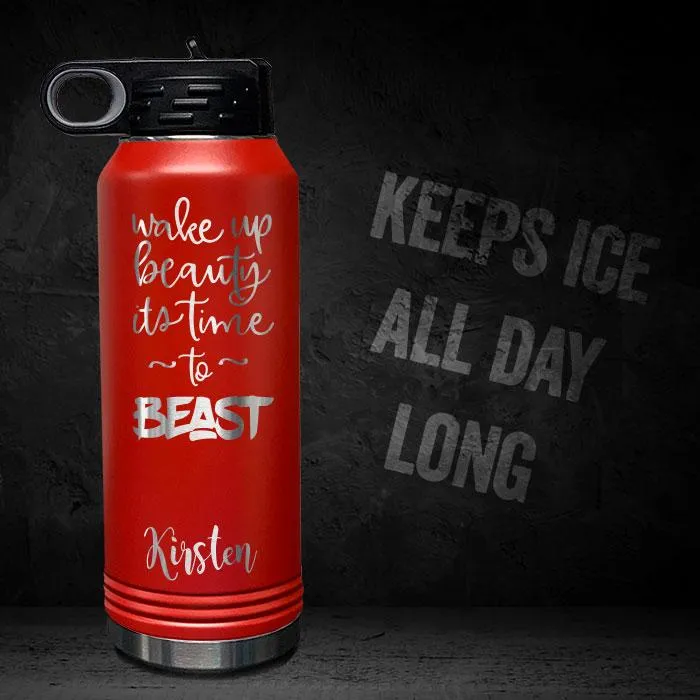 Wake Up Beauty Time To Beast Personalized Insulated 32oz Sport Bottle