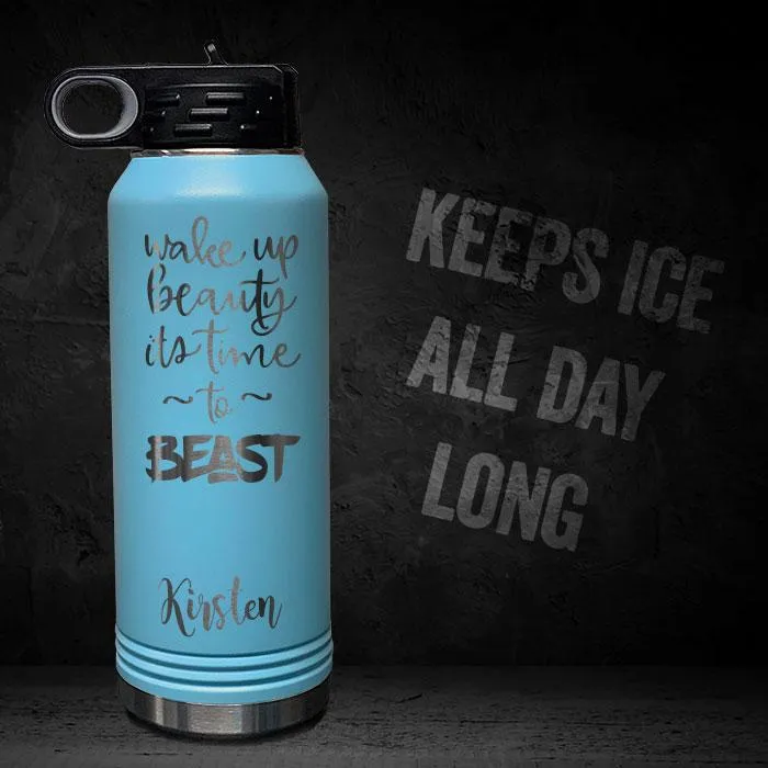 Wake Up Beauty Time To Beast Personalized Insulated 32oz Sport Bottle