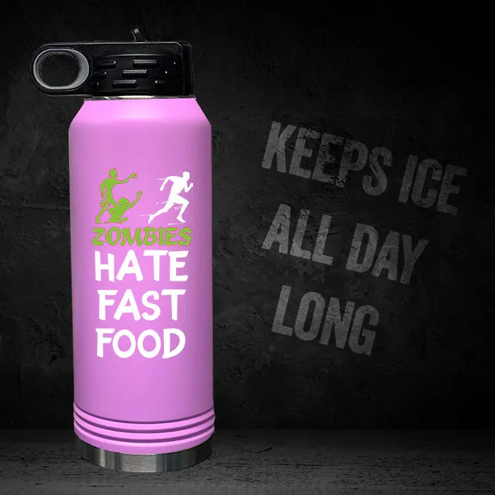 Zombies Hate Fast Food 32oz Sport Bottle